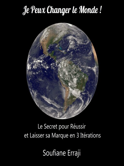 Title details for Je Peux Changer Le Monde ! by Soufiane Erraji - Available